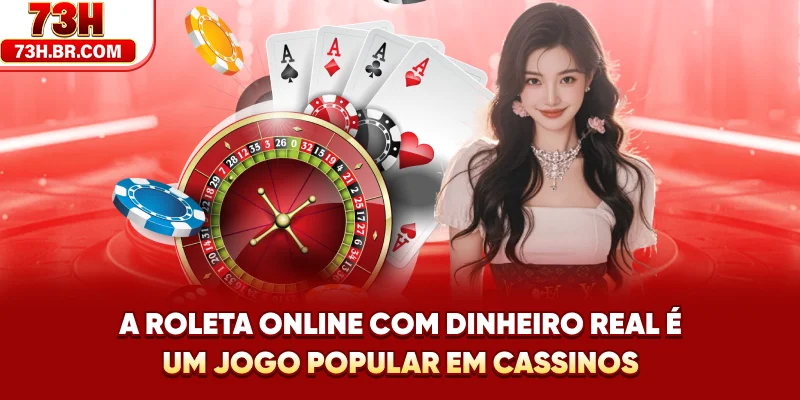 A roleta online com dinheiro real é um jogo popular em cassinos.