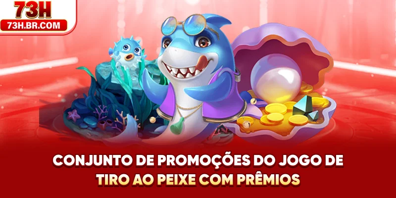 Conjunto de promoções do Jogo de Tiro ao Peixe com Prêmios