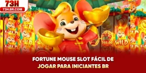 Fortune Mouse - Slot Fácil De Jogar Para Iniciantes BR