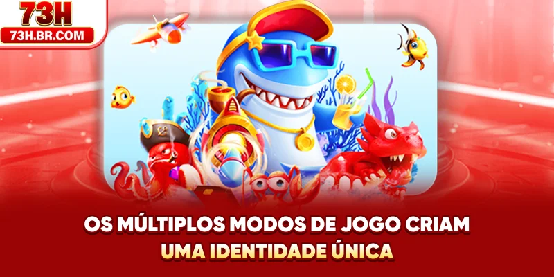 Os múltiplos modos de jogo criam uma identidade única