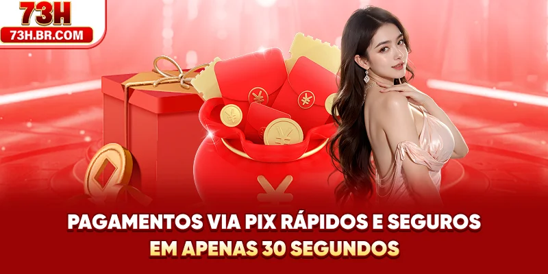 Pagamentos via PIX rápidos e seguros em apenas 30 segundos