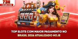 Top Slots Com Maior Pagamento No Brasil 2026 Atualizado Hoje